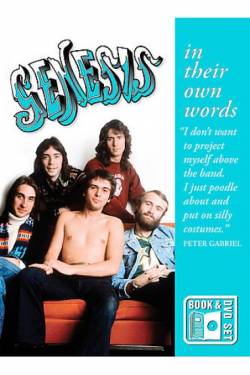 Genesis : In Their Own Words